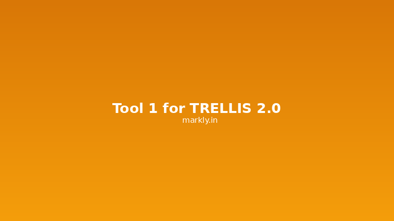 Tool 1 for TRELLIS 2.0
